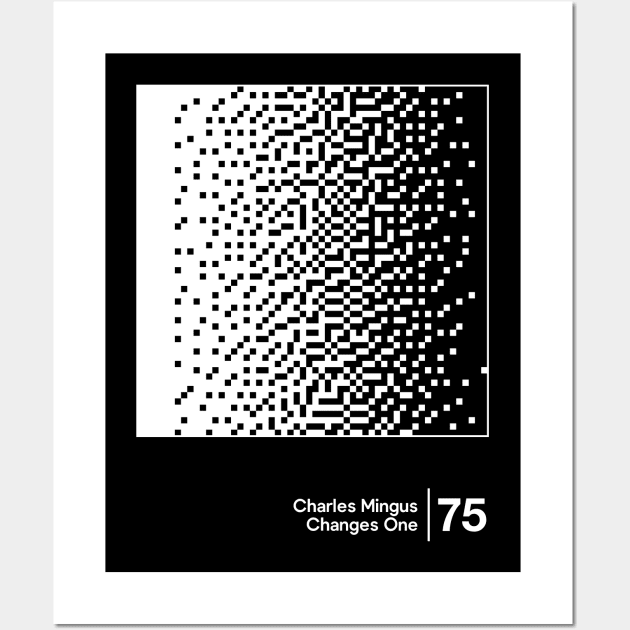 Changes One - Charles Mingus - Minimal Style Graphic Artwork Wall Art by saudade